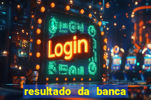 resultado da banca caminho da sorte